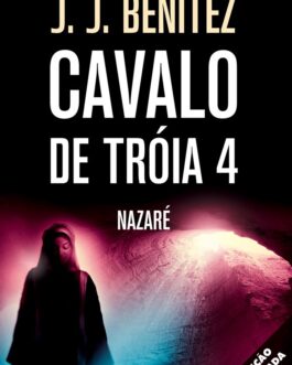 Cavalo de Tróia 4 – Nazaré