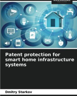 Patent protection for smart home infrastructure systems