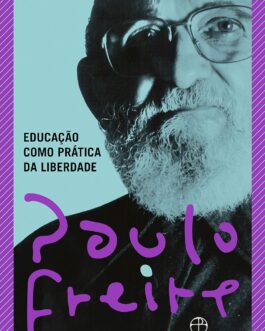 Educação como prática da liberdade