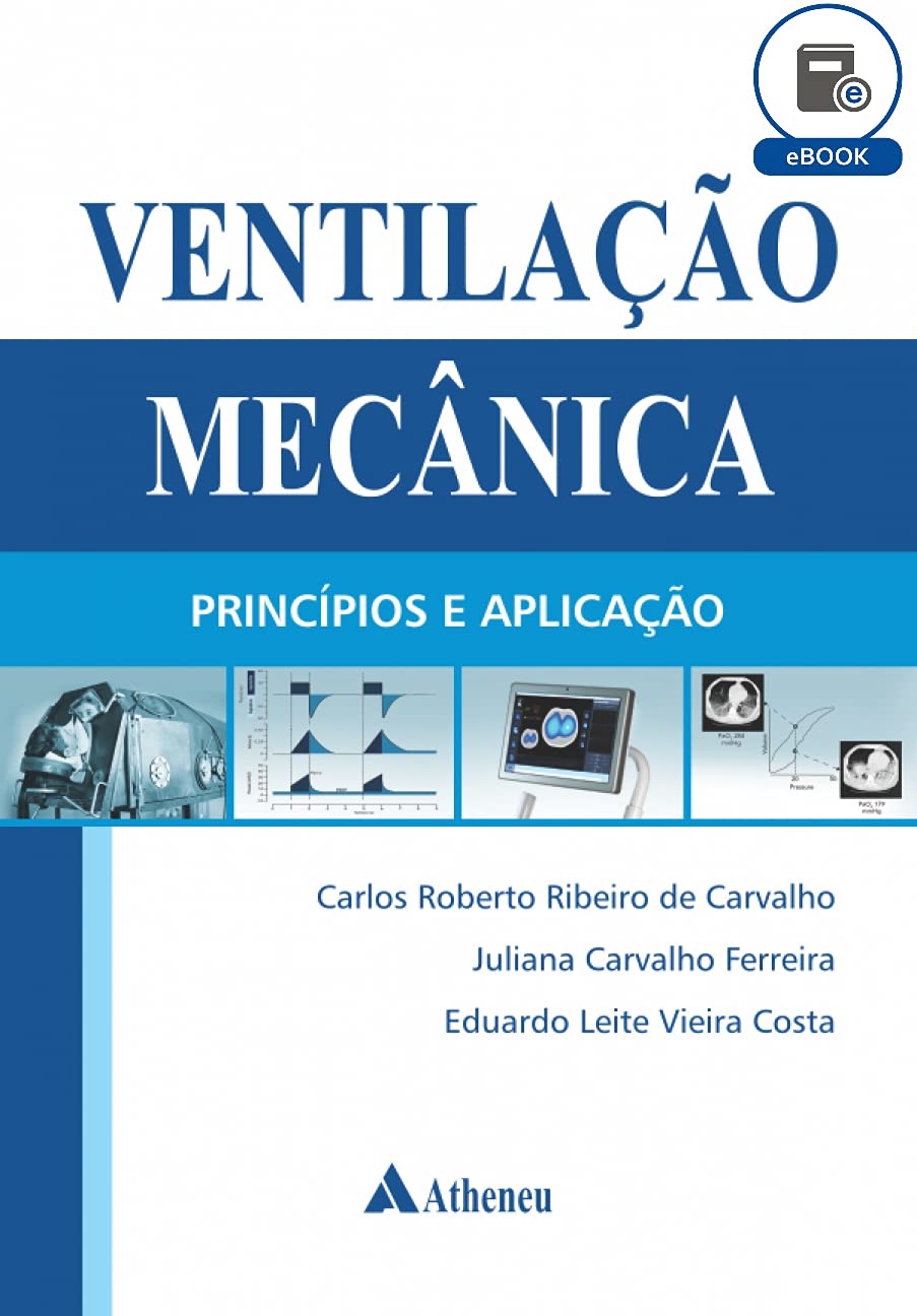 Ventilação Mecânica – Princípios e Aplicação (eBook) Ventilação Mecânica – Princípios e Aplicação (eBook)