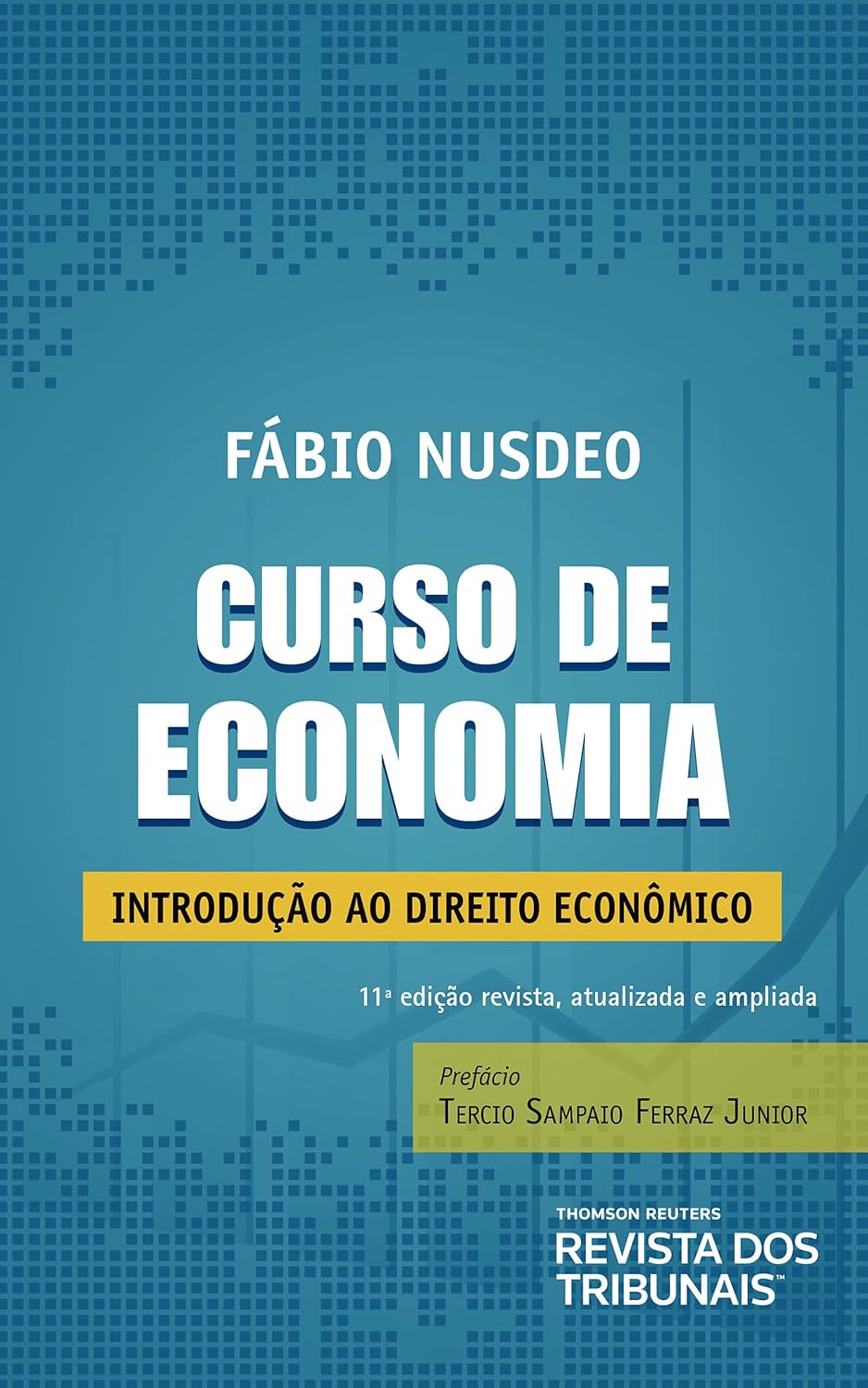 Curso de economia: introdução ao direito econômico Curso de economia: introdução ao direito econômico