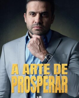 A Arte de Prosperar – Pablo Marçal
